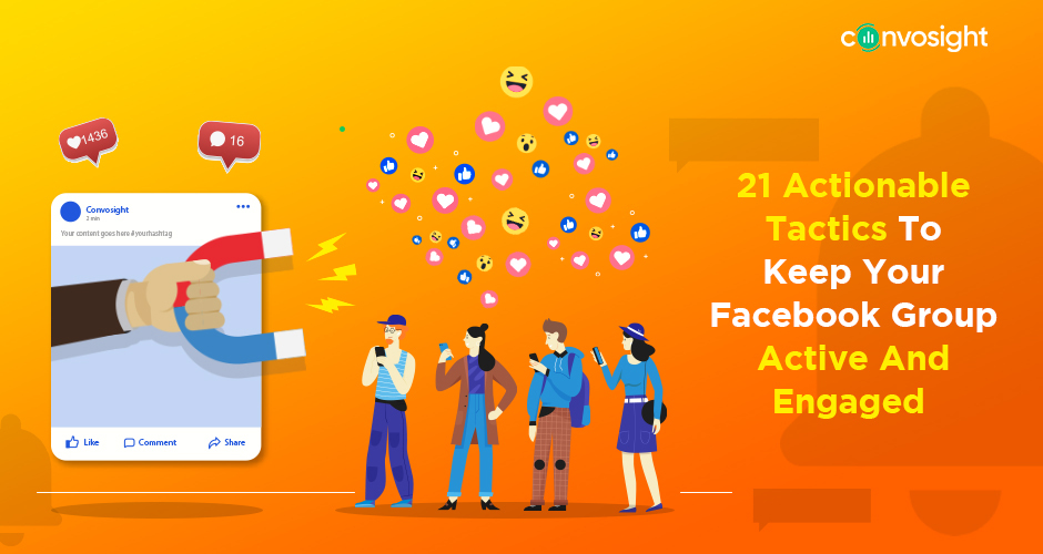 21 Useful Engagement Strategies For Facebook Groups